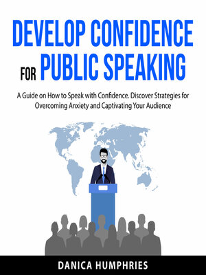 cover image of Develop Confidence for Public Speaking
